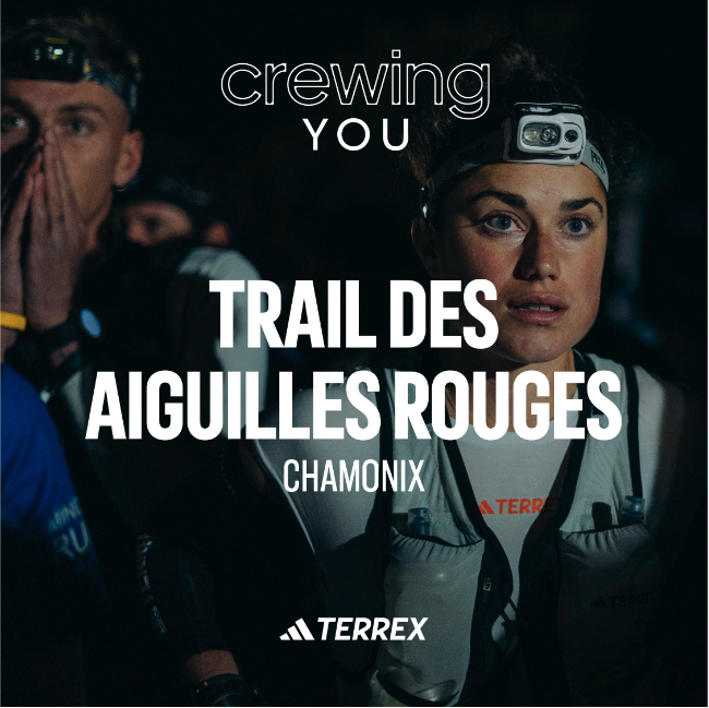 "TERREX CREWING FOR YOU" I Trail des Aiguilles Rouges 🔥